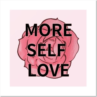 MORE SELF LOVE Posters and Art